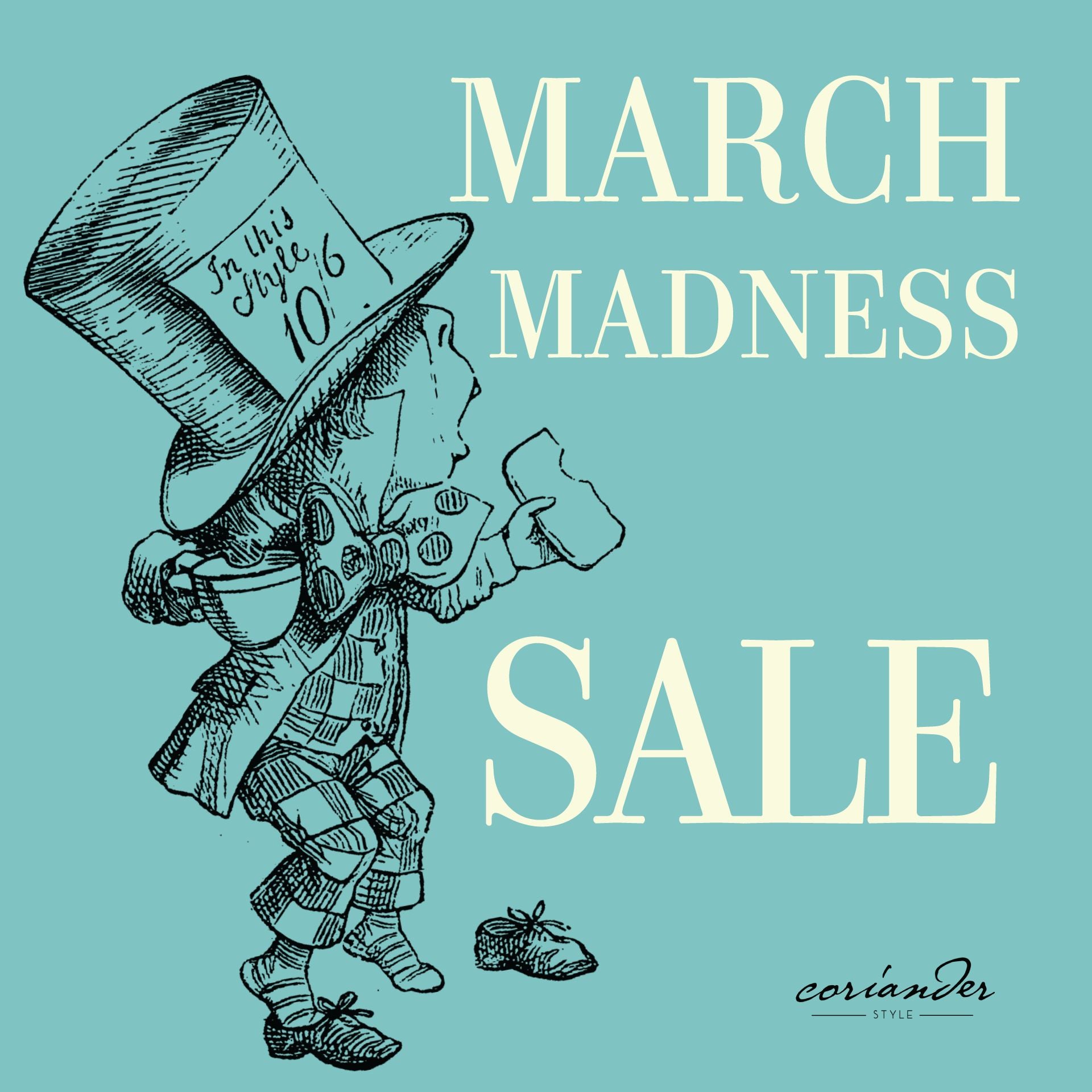Coriander's March Madness: A Sale You Can't Resist