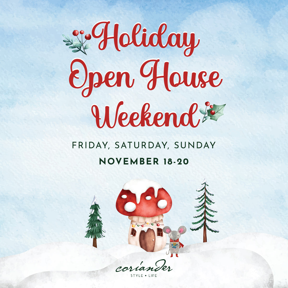 Friends & Family Holiday Open House Weekend