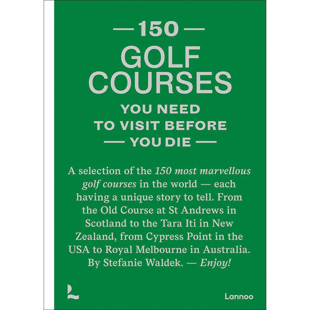 150 GOLF COURSES YOU NEED TO VISIT-Books & Stationery-NATIONAL BOOK NETWORK-Coriander