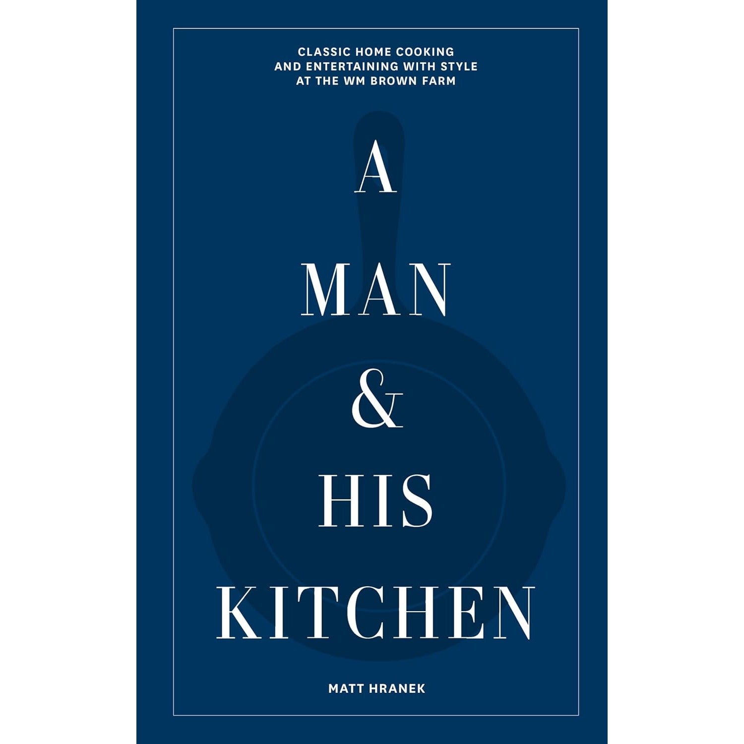 A MAN AND HIS KITCHEN COOKBOOK-Books & Stationery-RAINCOAST-Coriander