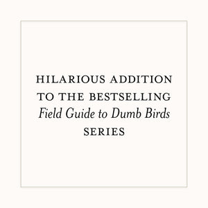 BOOK | FIELD GUIDE TO DUMB BIRDS STICKER-Books & Stationery-RAINCOAST-Coriander
