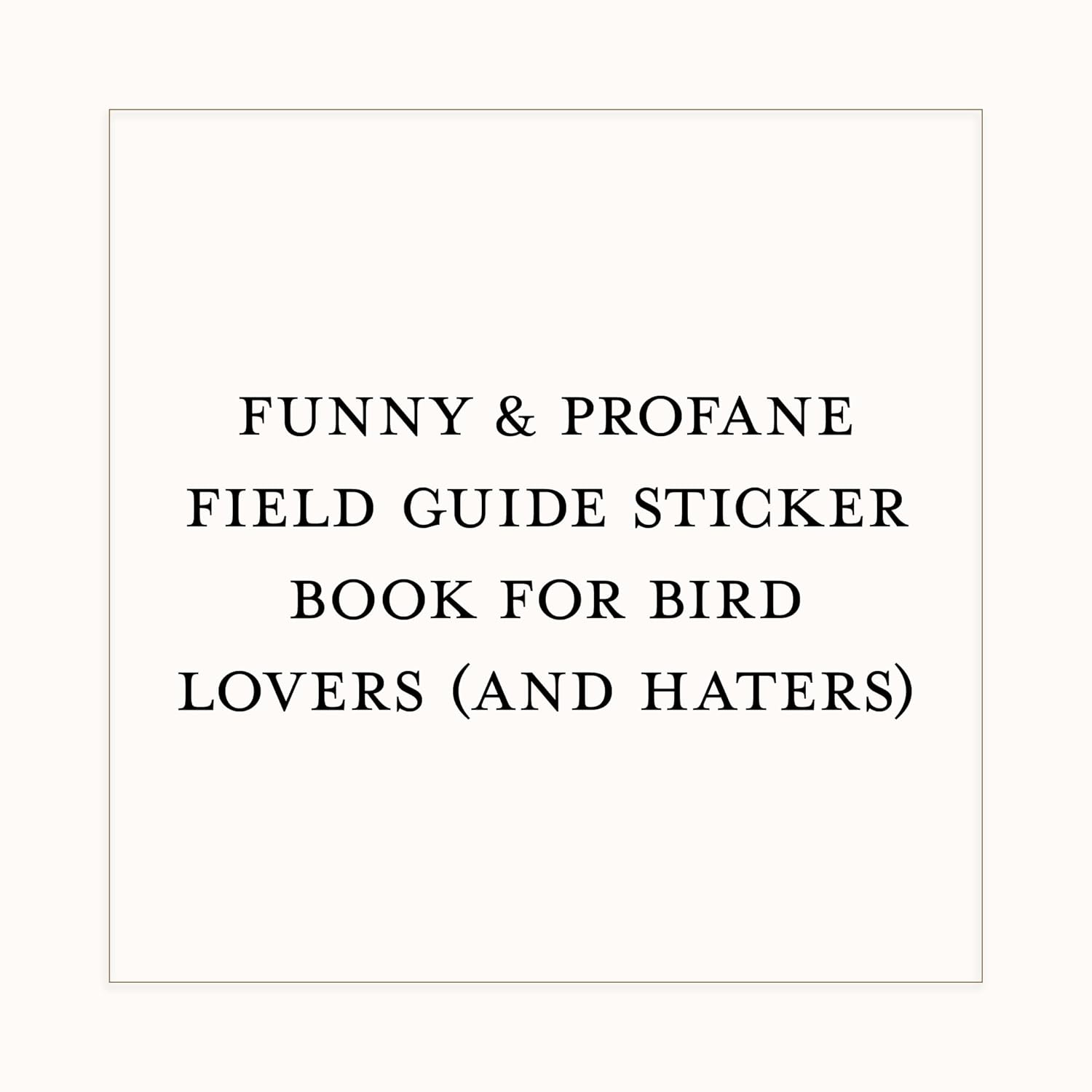 BOOK | FIELD GUIDE TO DUMB BIRDS STICKER-Books & Stationery-RAINCOAST-Coriander