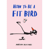 BOOK | HOW TO BE A FIT BIRD-Books & Stationery-HACHETTE BOOK GROUP-Coriander