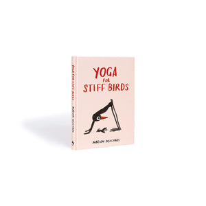 BOOK | YOGA FOR STIFF BIRDS-Books & Stationery-HACHETTE BOOK GROUP-Coriander