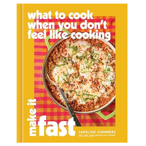 COOKBOOK | WHAT TO COOK WHEN YOU DON'T FEEL LIKE COOKING RAINCOAST- 9781454963264-Uncategorised-HACHETTE BOOK GROUP-Coriander