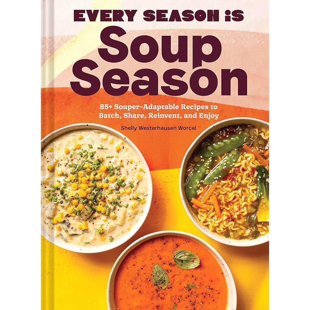 EVERY SEASON IS SOUP SEASON-Books & Stationery-RAINCOAST-Coriander