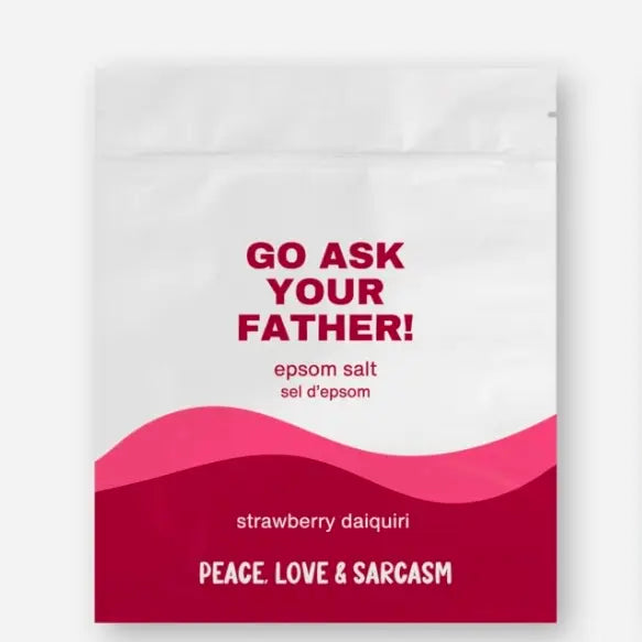 GO ASK YOUR FATHER EPSOM SALT BATH SOAK-Self Care-PEACE, LOVE AND SARCASM-Coriander