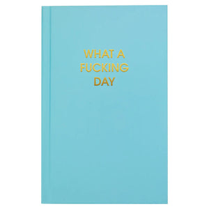 HARDCOVER JOURNALS-Books & Stationery-CHEZ GAGNE-WHAT A FING DAY-Coriander