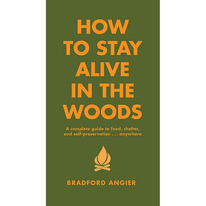 HOW TO STAY ALIVE IN THE WOODS-Books & Stationery-HACHETTE BOOK GROUP-Coriander