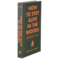 HOW TO STAY ALIVE IN THE WOODS-Books & Stationery-HACHETTE BOOK GROUP-Coriander