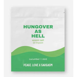 HUNGOVER AS HELL EPSOM SALT BATH SOAK-Self Care-PEACE, LOVE AND SARCASM-Coriander