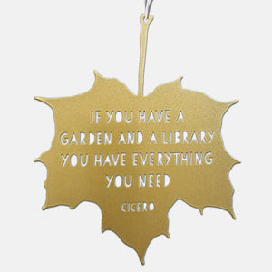 LEAF GARDEN ORNAMENT | IF YOU HAVE A GARDEN & A LIBRARY...-Home Decor-A BLACKBIRD SANG-Coriander
