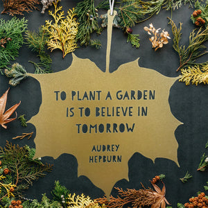 LEAF GARDEN ORNAMENT | TO PLANT A GARDEN IS TO BELIEVE...-Home Decor-A BLACKBIRD SANG-Coriander