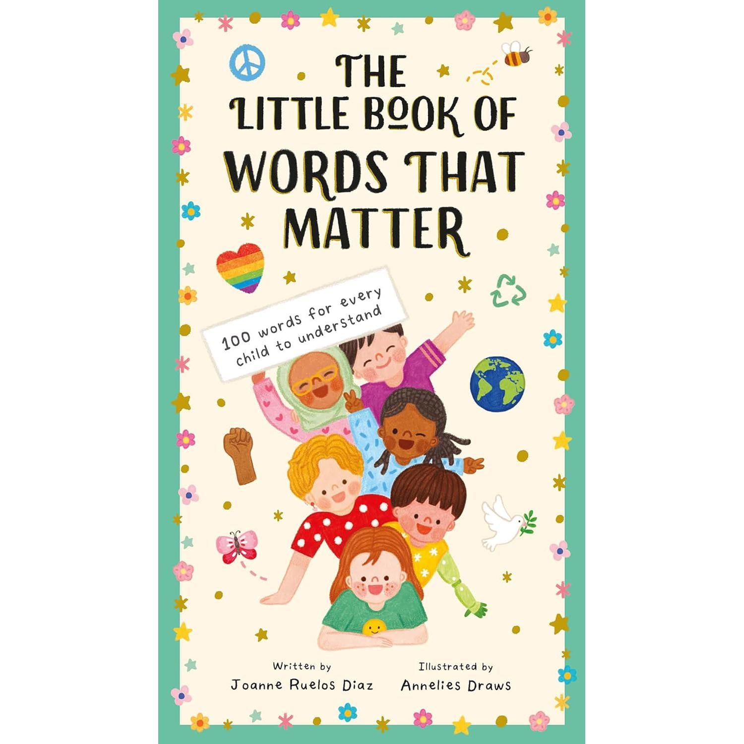 LITTLE BOOK OF WORDS THAT MATTER: 100 WORDS FOR EVERY CHILD TO UNDERSTAND-Books & Stationery-HACHETTE BOOK GROUP-Coriander