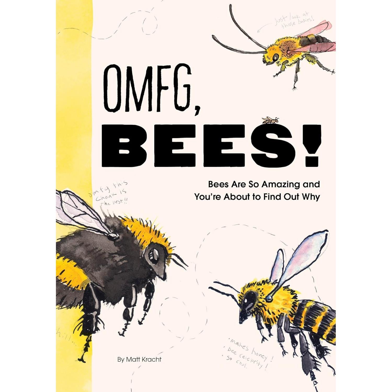 OMFG, BEES!