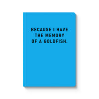 PAPERBACK NOTEBOOK | MEMORY OF A GOLDFISH-Books & Stationery-OHH DEER-Coriander