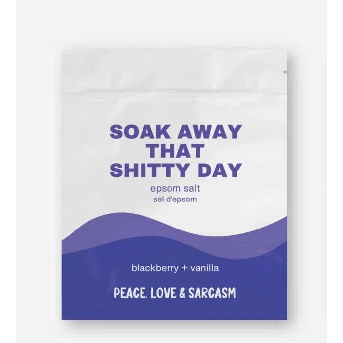 SOAK AWAY THAT SHITTY DAY EPSOM SALT BATH SOAK-Self Care-PEACE, LOVE AND SARCASM-Coriander