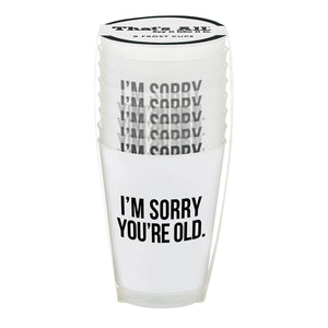 SORRY YOU'RE OLD FROST CUP | 8PACK-Home-SANTA BARBARA DESIGN STUDIO-Coriander