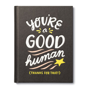 YOU'RE A GOOD HUMAN BOOK-Books & Stationery-COMPENDIUM-Coriander