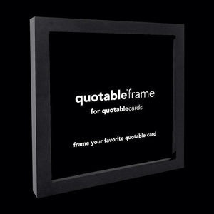 QUOTABLES FRAME-Gift-QUOTABLES-Coriander
