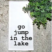 TEA TOWEL | GO JUMP IN THE LAKE-Home-GEEZE LOUISE GOODS-Coriander